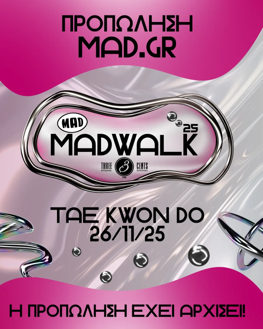 Αφίσα για το MadWalk 2025 by Three Cents στο TAE KWON DO.