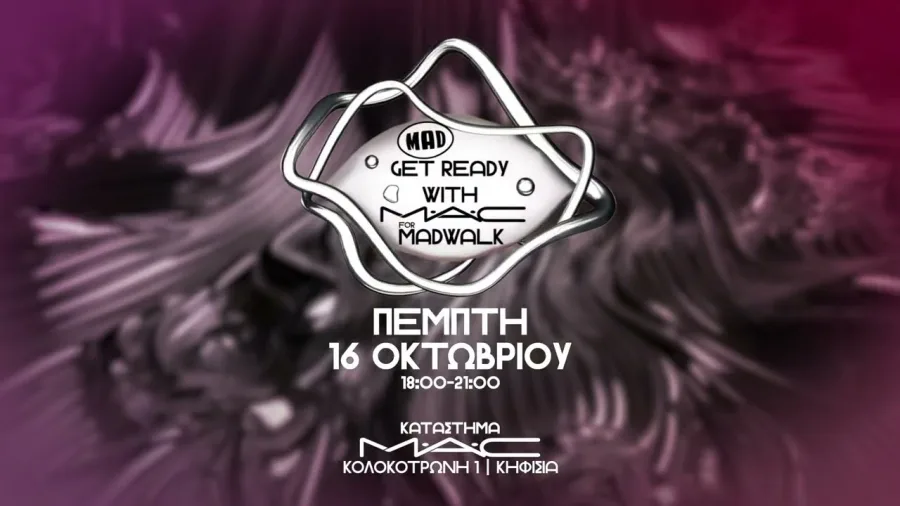 Αφίσα για το Get Ready With MAC For MadWalk στην Κηφισιά.