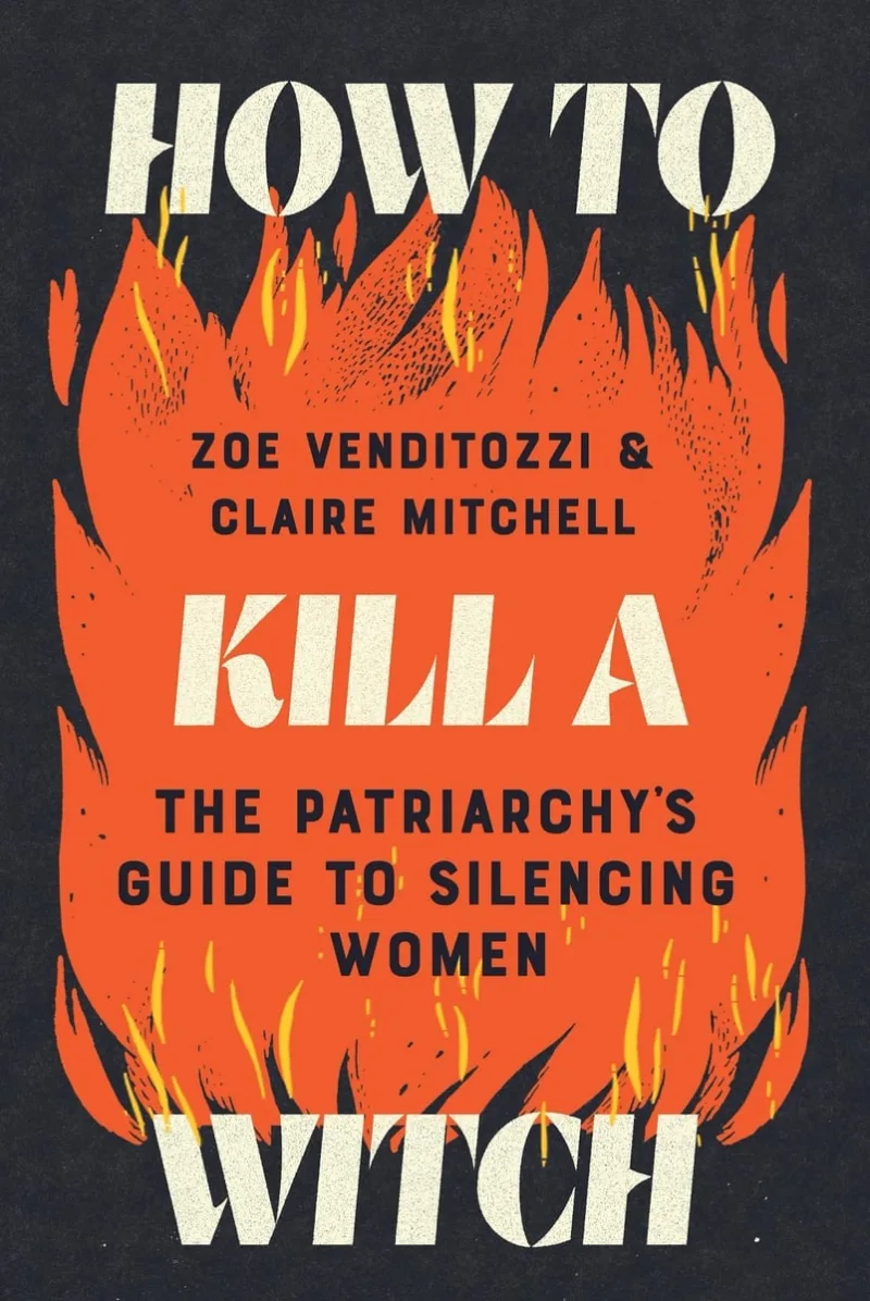 Εξώφυλλο του βιβλίου "How to Kill a Witch" των Zoe Venditozzi & Claire Mitchell, ένα από τα καλύτερα βιβλία του 2025.