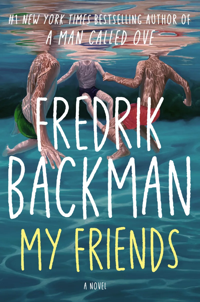 Εξώφυλλο του βιβλίου "My Friends" του Fredrik Backman, ενός από τα καλύτερα βιβλία του 2025 σύμφωνα με το Goodreads.