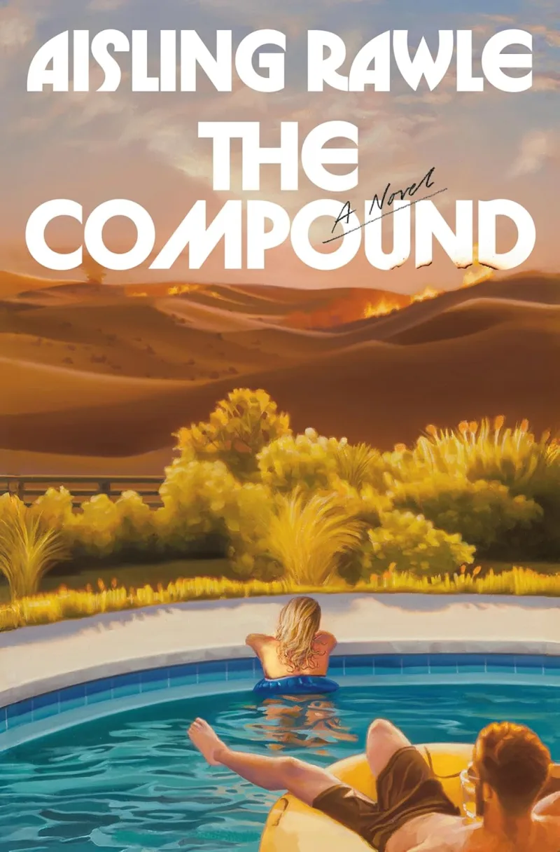 Εξώφυλλο του βιβλίου "The Compound" της Aisling Rawle, ένα από τα καλύτερα βιβλία του 2025 σύμφωνα με το Goodreads.
