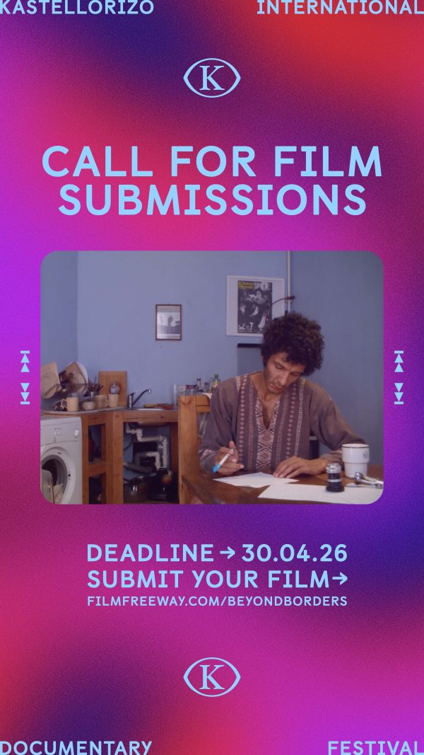 Beyond Borders 2026: Open Call για το 11ο Διεθνές Φεστιβάλ Ντοκιμαντέρ Καστελλορίζου