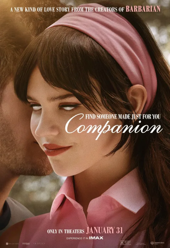 Αφίσα της ταινίας Companion με μια γυναίκα με λευκά μάτια και έναν άνδρα να της ψιθυρίζει.