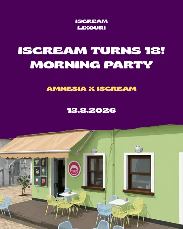 Αφίσα για την εκδήλωση ISCREAM TURNS 18! MORNING PARTY που θα πραγματοποιηθεί στις 13.8.2026.