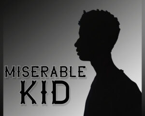 Εξώφυλλο τραγουδιού Miserable Kid