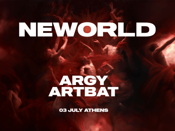 MAD & ZAMNA x PRIMER & more: ARGY και ARTBAT στην Αθήνα με το NEWORLD
