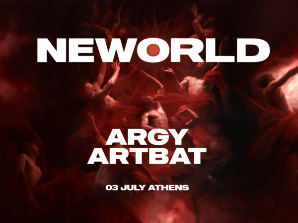 NEWORLD: ARGY και ARTBAT φέρνουν το απόλυτο ηλεκτρονικό event της χρονιάς στο Θέατρο Πέτρας