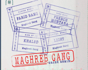 Εξώφυλλο τραγουδιού Maghreb Gang (feat. French Montana, Khaled & Light) – Greek Remix