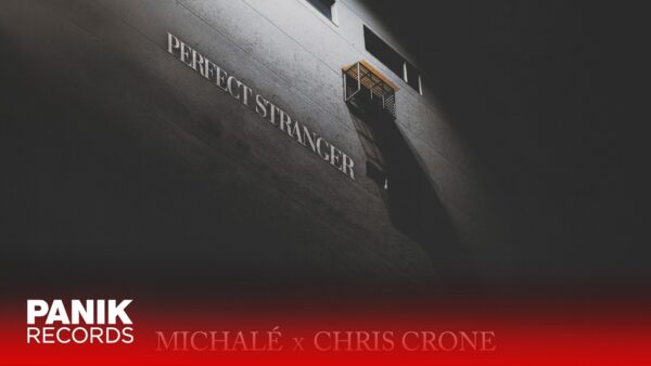 Michalé και Chris Crone κυκλοφορούν το νέο afro-house single «Perfect Stranger»