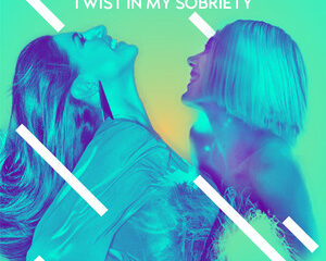 Εξώφυλλο τραγουδιού Twist In My Sobriety