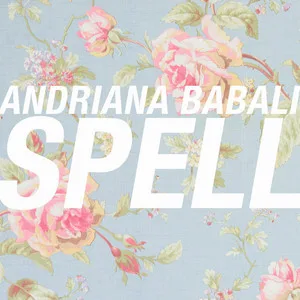 Εξώφυλλο με φλοράλ φόντο και τα γράμματα Andriana Babali Spell