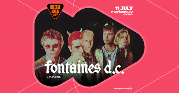Release Athens 2027: Οι Fontaines D.C. έρχονται στην Αθήνα – Όσα πρέπει να γνωρίζεις